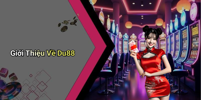 Giới Thiệu Về Du88