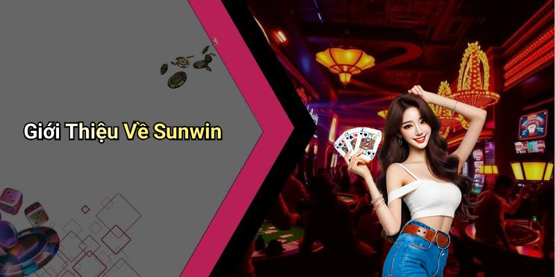 Giới Thiệu Về Sunwin
