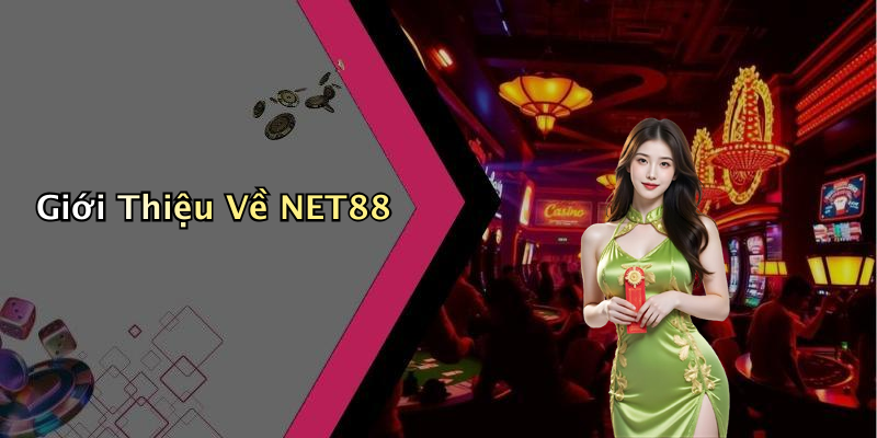 Giới Thiệu Về NET88