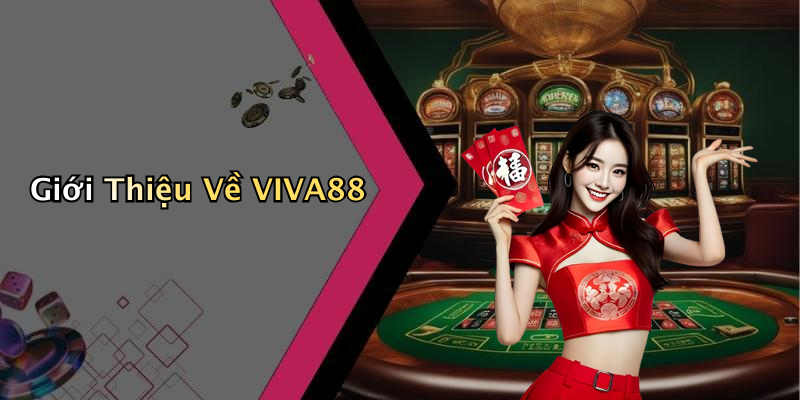 Giới Thiệu Về VIVA88